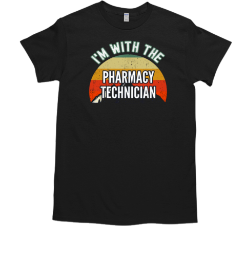 I'm With The Pharmacy Technician T-Shirt