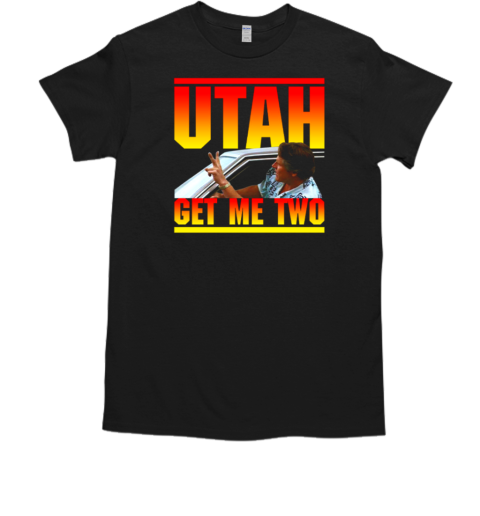 Point Break Utah Get Me Two T-Shirt