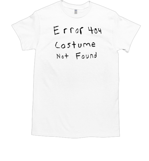 Setupspawn wearing error 404 costume not found T-Shirt