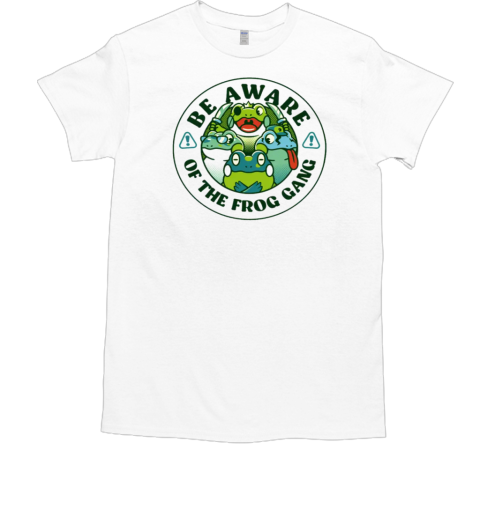 Be Aware of The Frog Gang by Tobe Fonseca T-Shirt