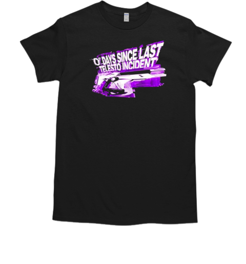 Official O'days Since Last Telesto Incident Is Besto T-Shirt