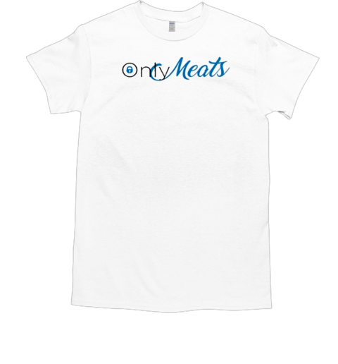 Official Only Meats T-Shirt