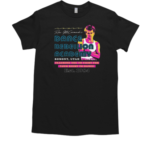 Ren McCormack's Dance Rebellion Academy T-Shirt