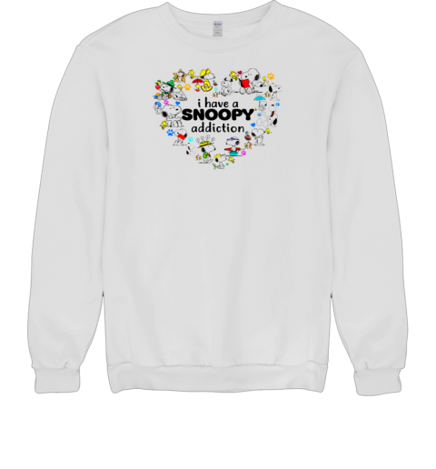 I Have A Snoopy Addiction Unisex Sweatshirt