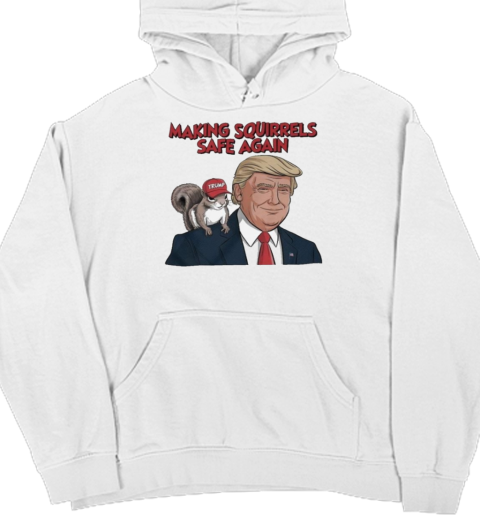 Make Squirrels Safe Again Trump 2024 Unisex Hoodie