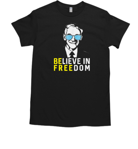 Believe in freedom Libertarian Ron Paul T-Shirt