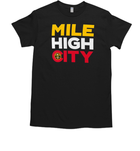 Denver Nuggets Mile High City T-Shirt