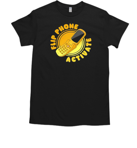 Flip phone activate T-Shirt