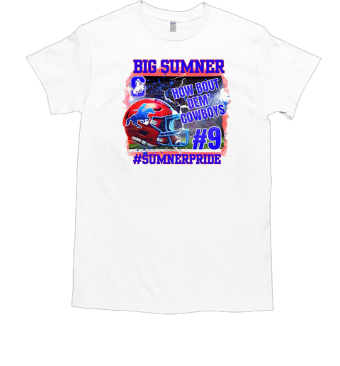 Jewel Sumner Cowboys big summer how bout dem Cowboys T-Shirt Jewel Sumner Cowboys big summer how bout dem Cowboys T-Shirt