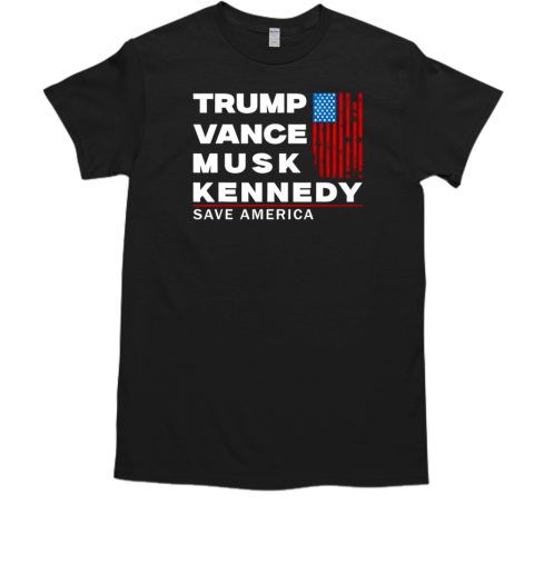 Trump Vance Musk Kennedy Save America 2024 T-Shirt