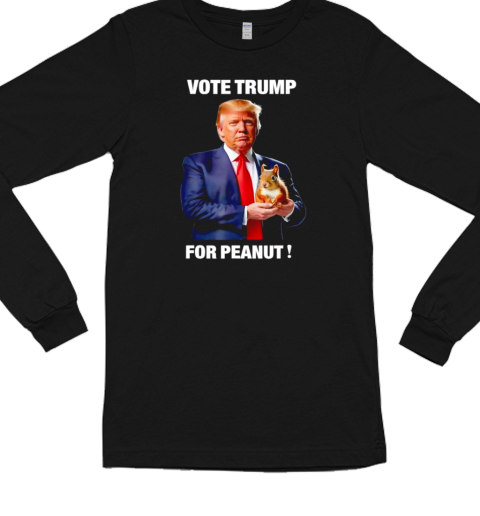 Vote Trump for peanut Long Sleeved T-shirt 