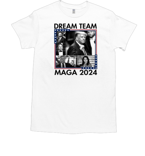 Dream Team Maga 2024 Trump Won 2024 T-Shirt