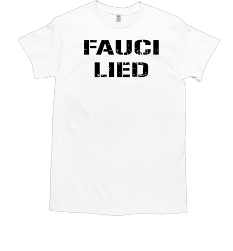 Fauci Lied T-Shirt