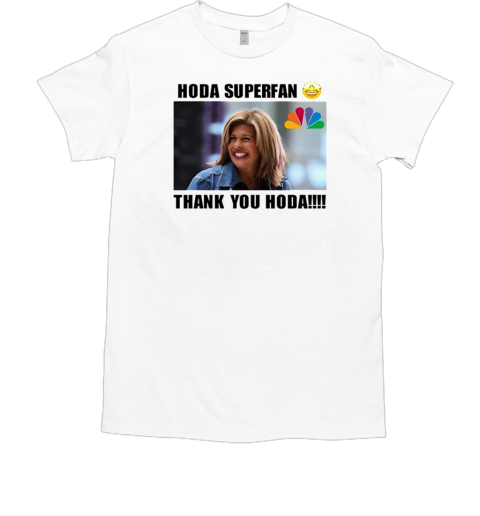 Hoda superfan thank you Hoda T- Classic Men's T-shirt