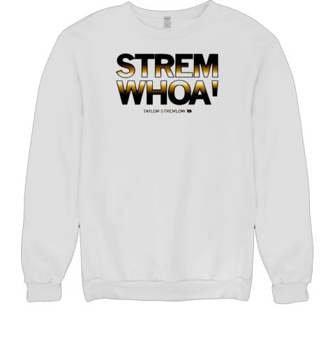 Stremwhoa Unisex Sweatshirt