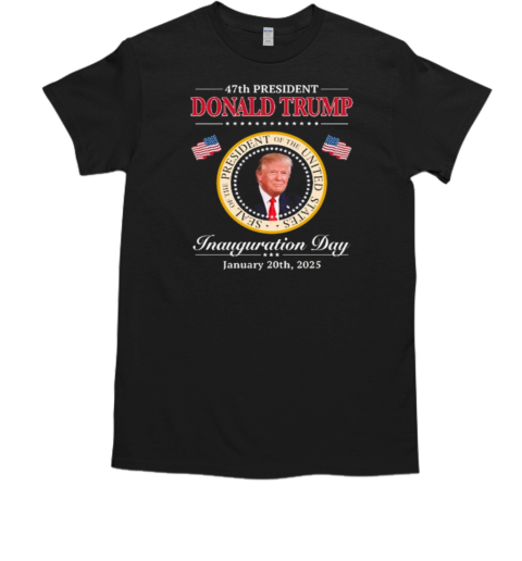 47th President Donald J Trump Seal Of The President Of The United States Inauguration Day January 20th, 2025 T-Shirt