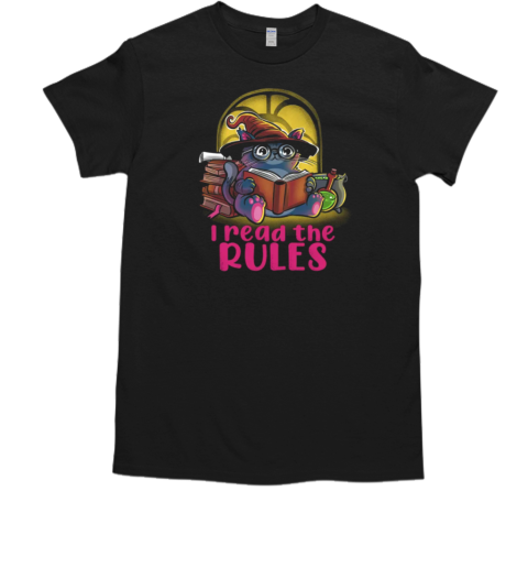 I Read the Rules T-Shirt