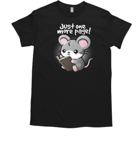 Mouse just one more page T-Shirt