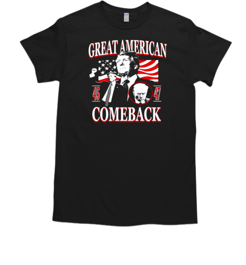 Trump great American comeback 45 47 T-Shirt