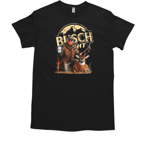 Trump Hunting Busch Light Beer With Deer T-Shirt