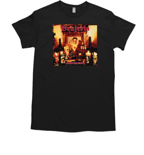 Brujeria Brujerizmo 29th November 2024 T-Shirt