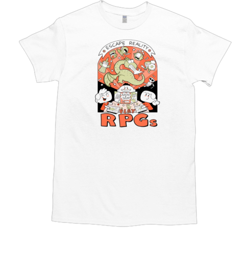 Escape Reality play RPGs T-Shirt