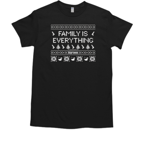 Family Is Everything Ugly Christmas T-Shirt