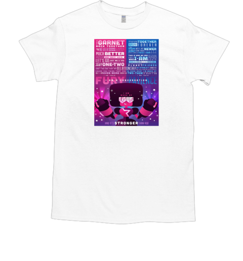 Steven Universe Garnet Made Of Love Stronger Than You Poster T-Shirt