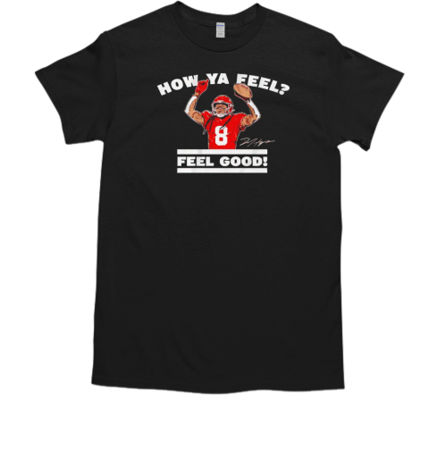 Kansas City Chiefs Deandre Hopkins how ya feel feel good T-Shirt Kansas City Chiefs Deandre Hopkins how ya feel feel good T-Shirt