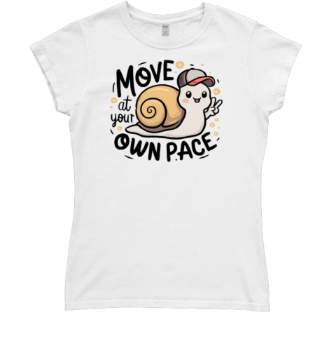 Move at your pace Classic Women's T-shirt