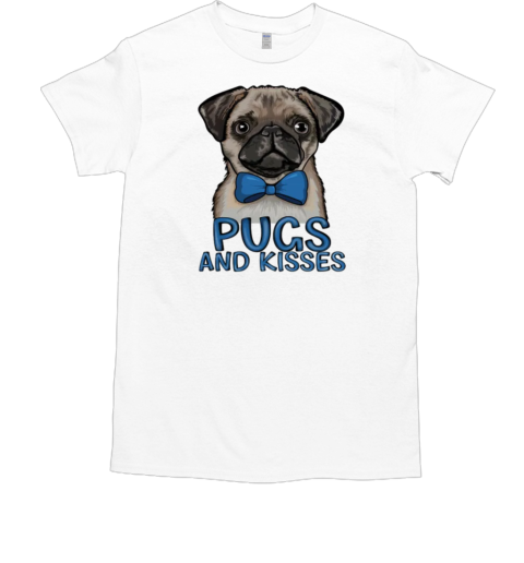 Pugs and Kisses Cute Pug Dog T-Shirt