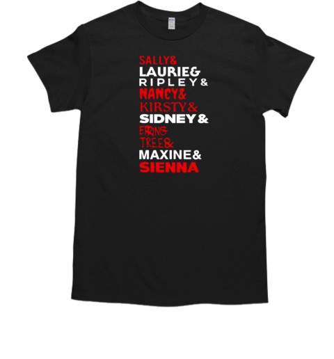 Sally and Laurie Ripley and Nancy Kirsty Sidney and Erin Tree Maxine and Sienna T-Shirt
