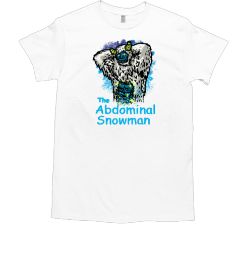 The Abdomnial Snowman and his magical abs T-Shirt