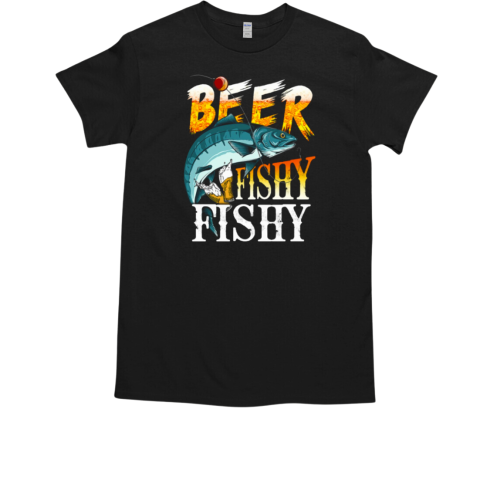 BEER FISHY FISHY T-Shirt