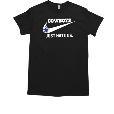 Dallas Cowboys just hate us nike logo T-Shirt