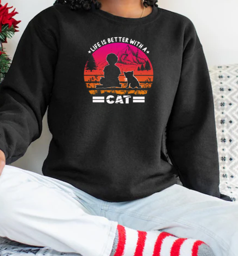 Life is better with a cat Unisex Sweatshirt