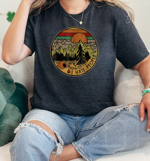 Love Camping I Hate People Outdoors Funny Vintage Classic Women's T-shirt