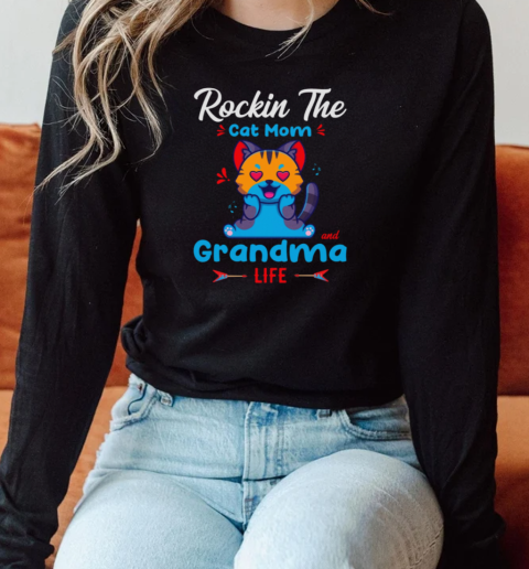 Rockin The Cat Mom Grandma Life Long Sleeved T-shirt 