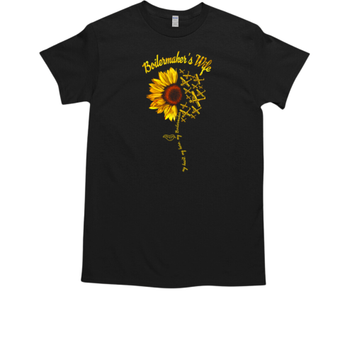 Sunflower Boilermaker's Wife My Heart My Love T-Shirt