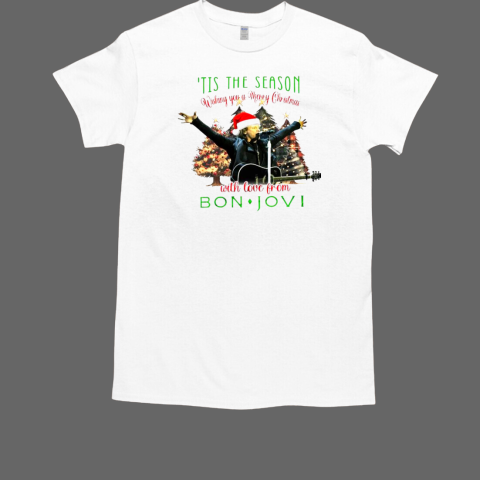 ‘Tis The Season Wishing You A Merry Christmas With Love From Bon Jovi 2024 T-Shirt