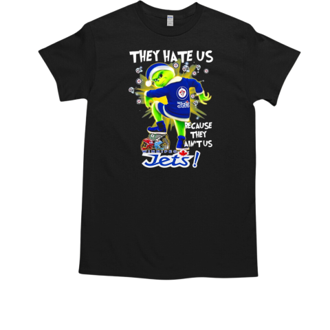 Winnipeg Jets Grinch they hate us because the aint us Christmas T-Shirt