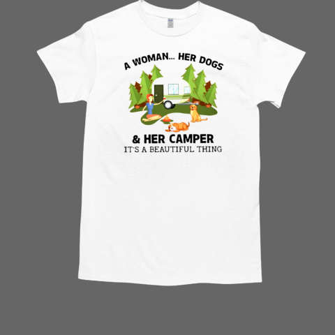 A WOMAN HER DOGS AND HER CAMPER T-Shirt