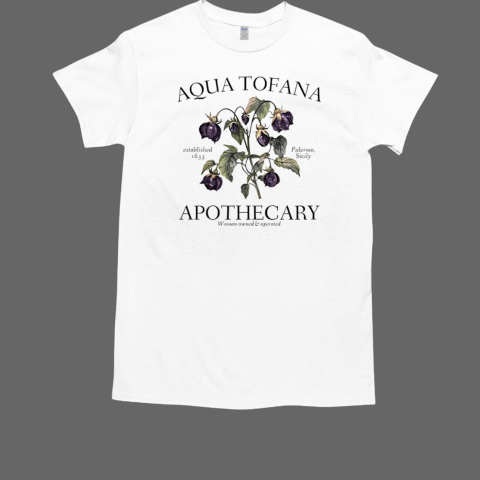 Aqua Tofana Apothecary women owned operated T-Shirt