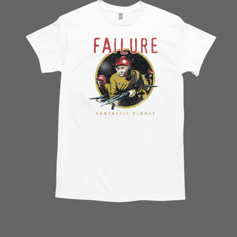 Failure Fantastic Planet Spaceman T-Shirt