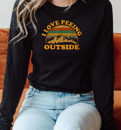 I LOVE PEEING OUTSITE Long Sleeved T-shirt 