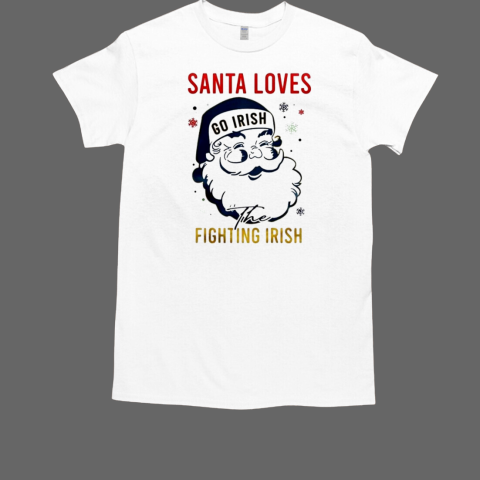 Notre Dame Fighting Irish Santa Loves Fighting Irish Christmas T-Shirt