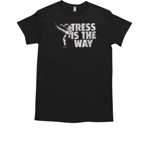 Tress is the Way T-Shirt