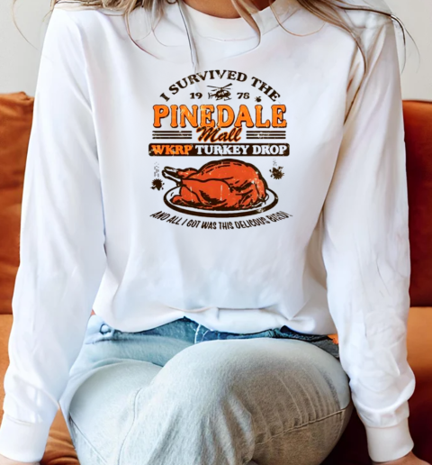 WKRP Turkey Drop Pinedale Mall I Survived Retro Long Sleeved T-shirt 