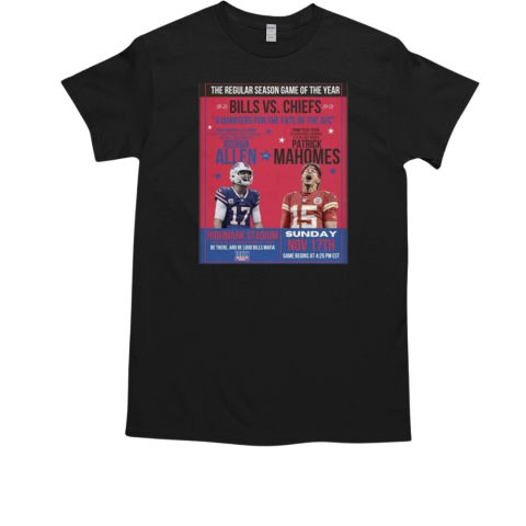 Bills Josh Allen Vs. Chiefs Patrick Mahomes The Regular Season Game Of The Year T-Shirt