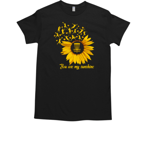 DISC GOLF YOU ARE MY SUNSHINE T-Shirt